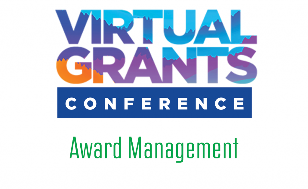 Spring 2021 Virtual Grants Conference Award Management NSF Policy