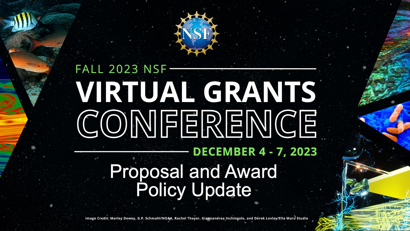 Fall 2023 NSF Virtual Grants Conference Proposal and Award Policy